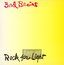 Rock For Light - Bad Brains
