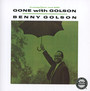 Gone With Golson - Benny Golson