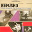 The Shape Of Punk To Come - Refused