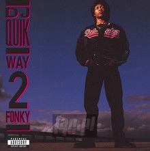 Way 2 Fonky - DJ Quik - bigger Way 2 Fonky - DJ Quik