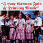 German Folk Music - I Love Series