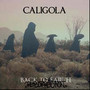 Back To Earth-Resurrectio - Caligola