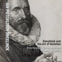 Sweelinck & The Art Of - J.P. Sweelinck