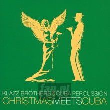 Christmas Meets Cuba - Klazz Brothers & Cuba Percussion