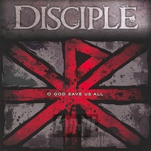 O God Save Us All - Disciple