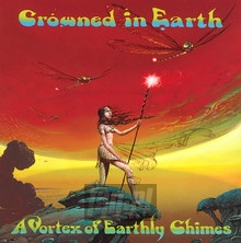 A Vortex Of Earthly Chimes - Crowned In Earth