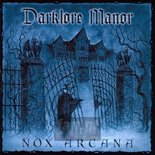Darklore Manor - Nox Arcana