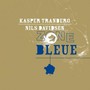 Zone Bleue - Kasper Tranberg  & Nils D