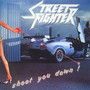 Shoot Your Down! - Street Fighter