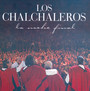 La Noche Final - Los Chalchaleros