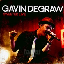 Sweeter Live - Gavin Degraw