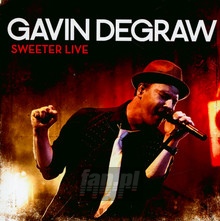 Sweeter Live - Gavin Degraw - powiększ Sweeter Live - Gavin Degraw
