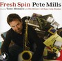 Fresh Spin - Pete Mills