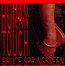 Human Touch - Bruce Springsteen Human Touch - Bruce Springsteen