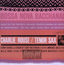 Bossa Nova Bacchanal - Charlie Rouse