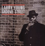 Groove Street - Larry Young