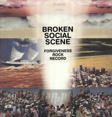 Forgiveness Rock Record - Broken Social Scene