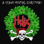 Heavy Mental Christmas - Helix