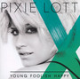 Young Foolish Happy: UK Bonus Track Edition - Pixie Lott