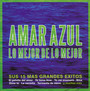 Lo Mejor De Lo Mejor - Amar Azul