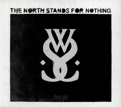 North Stands For Nothing - While She Sleeps