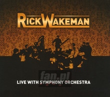 Live With Symphony Orchestra - Rick Wakeman