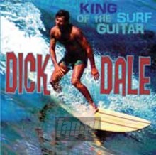 King Of The Surf Guitar - Dick Dale