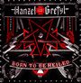 Born To Be Heiled - Hanzel Und Gretyl