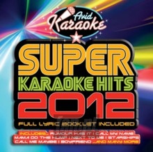 Super Karaoke Hits 2012 - Karaoke
