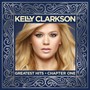 Kelly Clarkson Greatest Hits - Kelly Clarkson