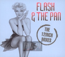 12 Inch Mixes - Flash & The Pan