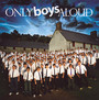 Only Boys Aloud - Only Boys Aloud