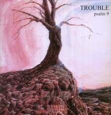 Psalm 9 - Trouble