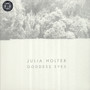 Goddess Eyes - Julia Holter