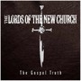 Gospel Truth - Lords Of The New Church