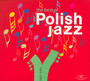 The Best Of Polish Jazz 1964-1990 - Polskie Nagrania The Best Of Polish Jazz   