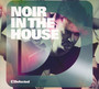 Defected Presents Noir In The House - Defected   