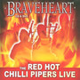 Braveheart - Red Hot Chilli Pipers