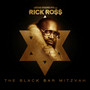 The Black Bar-Mitzvah - Rick Ross