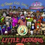 40 Classic Kids Songs - The Little Acorns 