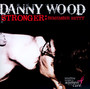 Stronger: Remember Betty - Danny Wood