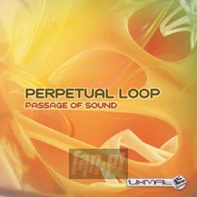 Passage Of Sound - Perpetual Loop - bigger Passage Of Sound - Perpetual Loop