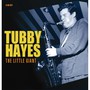 Little Giant - Tubby Hayes