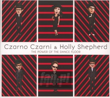 The Power Of The Dance Floor   /& Holly Shepherd - Czarno Czarni