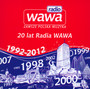 Radio WaWa - 20 Lat Radia WaWa - Radio WaWa   