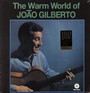 Warm World - Joao Gilberto