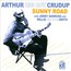 Sunny Road - Arthur Crudup -Big Boy- Sunny Road - Arthur Crudup -Big Boy-