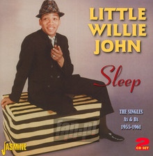 Sleep: Singles As & BS 1955-61 - Little Willie John