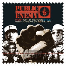 Most Of My Heroes Still Don't Appear On No Stamp - Public Enemy