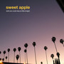Wish You Could Stay (A Little Longer)/Traffic - Sweet Apple
